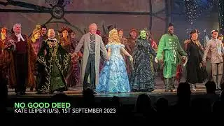 Kate Leiper (U/S) - No Good Deed | WICKED London | 1st September 2023