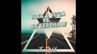 Jaxx & Vega Vs. Nik Kershaw - The Riddle (Original Mix)