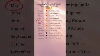🔥 According To Your Birth Month, What Makes You Truly Special 😱