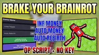 *НОВИНКА* Скрипт &laquo;Brake Your Brainrot&raquo; (АВТОМАТИЧЕСКИЕ ДЕНЬГИ, АВТОМАТИЧЕСКОЕ ПЕРЕРОЖДЕНИЕ, ДЕНЬГ...