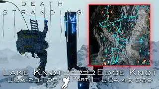 Zipline Lake Knot to Edge Knot in the  Death Stranding | Part 2