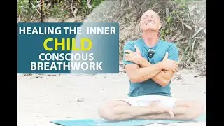 Inner Child Healing | Pranayama, Conscious Breathing & Meditation