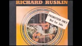 Richard Ruskin - Break Out The WIne