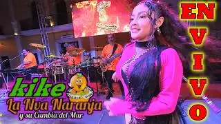 🎵Kike La Nueva Naranja En Vivo 2026🎹 Vibracion Cumbia del mar Anacleto Exitos Tropicales para bailar