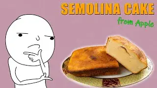 How to make SEMOLINA Cake with Apple?!