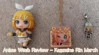 Anime Weeb Review #3 ~ Kagamine Rin Merch