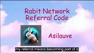 Asilauve : Referral Code Rabit Network