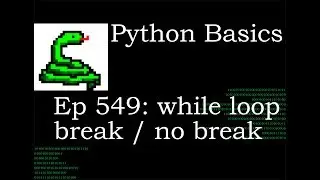 Python Basics Tutorial While Loop With and Without Break