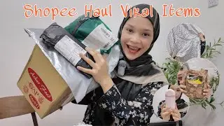 SHOPEE HAUL VIRAL ITEMS! 𝜗𝜚 ࣪˖ ִ𐙚 