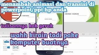 Cara membuat animasi dan transisi powerpoint di hp android