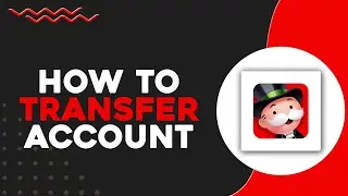 How To Transfer Monopoly GO Account (Quick & Easy)