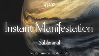 432hz | Instant Manifestation Subliminal