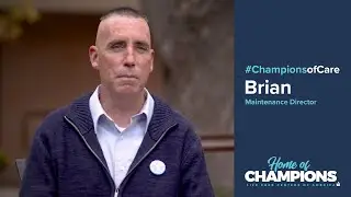 Champions of Care: Brian, Maintenance Director