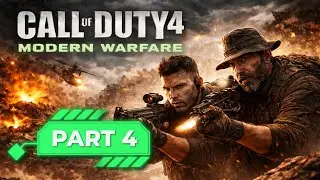 Call of Duty 4: Modern Warfare Gameplay Walkthrough Part 4 - No Commentary