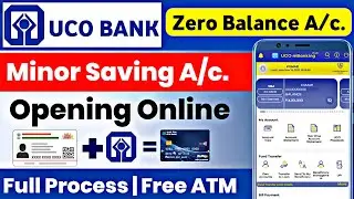 Uco Bank Minor Account Opening Online 2025 | Minor Account Opening Online |Zero Balance Account Open