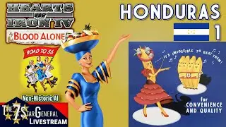 Honduras | Hearts of Iron IV: By Blood Alone Road to 56 Non-Historic AI | Livestream 1