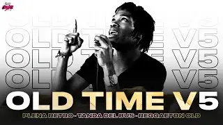 OLD TIME MIX VOL.5 🔥 REGGAE VIEJO, TANDA DEL BUS, REGGAETON OLD SCHOOL, PLENA RETRO🔥 VJ COLLINS
