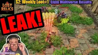 Lost Relics: S2 Weekly Loot# 1 + Enjin Results + LEAK!