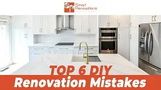 Top SIX DIY Renovation Mistakes &ndash; AVOID THESE!! | Smart Renovations