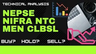 NIFRA | NTC | MEN | CLBSL | TECHNICAL ANALYSIS | Nepse