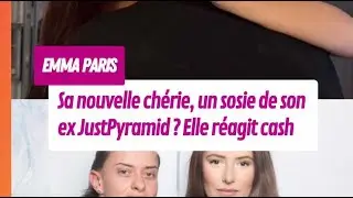 Emma Paris de nouveau en couple avec un sosie de son ex JustPyramid ? Sa r&eacute;ponse cash