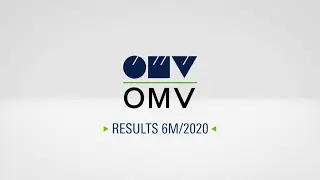 OMV Results January &ndash; June 2020 (Highlights & KPIs)