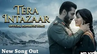 Tera Intezaar &ndash; Battle of Galwan Song 🥹 | Salman Khan & Chitrangada Singh | Emotional Tribute,Bieber