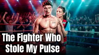 【New Movie】‌The Fighter Who Stole My Pulse#romantic #drama #reelshorts