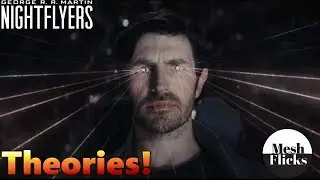 NIGHTFLYERS | Ending Theories!