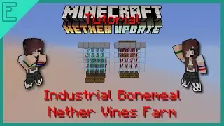 Tutorial: Industrial Bonemeal Nether Vines Farm - Minecraft Nether Update