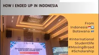 KNB Scholarship: How I ended up in Indonesia ,My Story = Your Opportunity 🇧🇼➡️🇮🇩