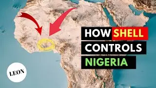 How Shell Controls Nigeria | LEON