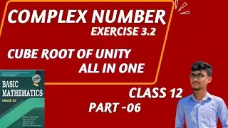 Complex Number || Cube Root Of Unity | Part 06 #complex_numbers #neb || Exercise 3.2 All in One