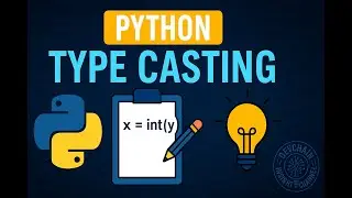 Python Lecture 5 &ndash; Type Casting Explained | Convert Data Types Easily in Python
