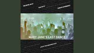 Mary Jane's Last Dance (Live)