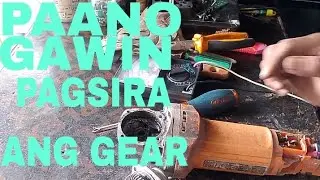 Paano Gawin pagsira na ang gear angle grinder 