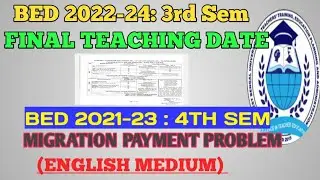 Bed 3rd External exam DATE / Bed migration certificate payment problem