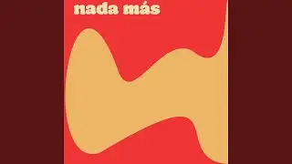 Nada M&aacute;s