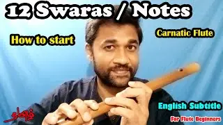 12 Swaras / Notes | Carnatic flute | Flute beginners | English subtitles
