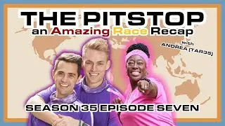 The Pitstop: Amazing Race 35 Episode 7 Recap