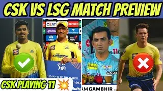 No Adam Milne 😕 In Playing 11 CSK VS LSG  || IPL 2022