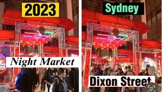 Dixon Street Sydney Australia 27.01.2023| Night Market| Favorite Tourist Place in Sydney| Chinatown