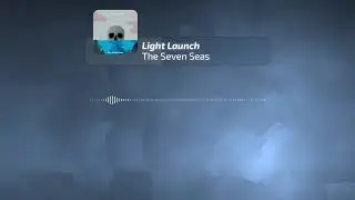 Light Launch - The Seven Seas