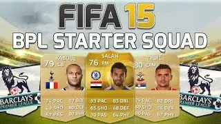 FIFA 15 - CHEAP BPL STARTER SQUAD! - Fifa 15 Squad Builder - Overpowered & Affordable