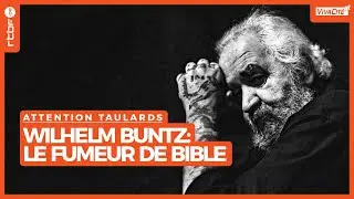 Wilhelm Buntz : la r&eacute;demption d'un fumeur de Bible - Attention Taulards