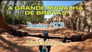 A GRANDE MURALHA DE BROTAS 