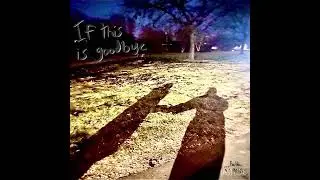 If this is goodbye - Bella AMG