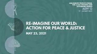 Re-Imagine Our World: Action for Peace & Justice