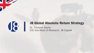 J8: Global Absolute Return Strategy