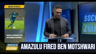 SOCCER ZONE TRANSFER NEWS | AMAZULU FIRED BEN MOTSHWARI | EX CHIEFS PLAYER TO JOIN ORBIT